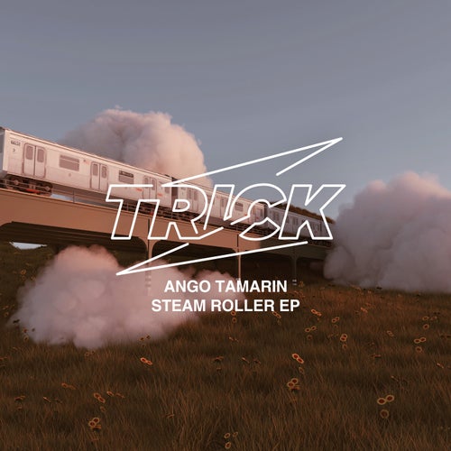 Ango Tamarin - Steamroller EP [TRICK039]